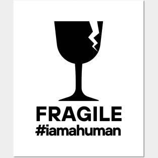 FRAGILE #HUMAN Posters and Art